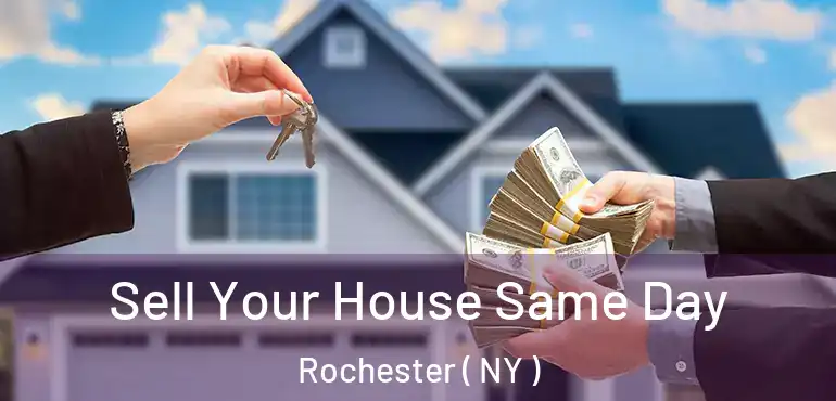  Sell Your House Same Day Rochester ( NY )